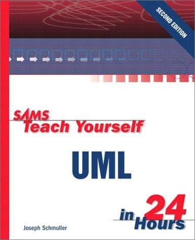 Cover of SAMS teach yourself UML in 24 hours by Joseph Schmuller