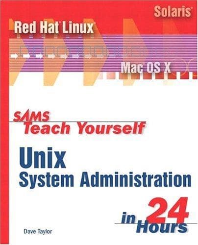 Cover of Sams Teach Yourself UNIX System Administration in 24 Hours by Dave Taylor