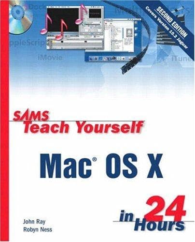 Cover of Sams teach yourself MAC OS X in 24 hours by Ray, John