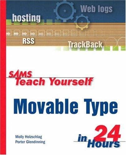 Cover of Sams teach yourself Movable Type in 24 hours by Molly E. Holzschlag