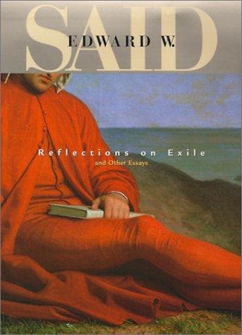 Cover of Reflections on exile and other essays by Edward W. Said