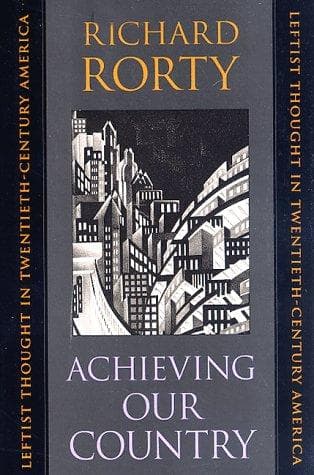 Cover of Achieving our country by Richard Rorty