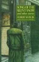 Cover of Song of the Silent Snow by Hubert Selby Jr.