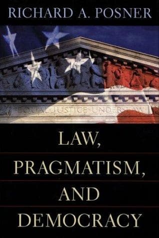 Cover of Law, Pragmatism, and Democracy by Richard A. Posner