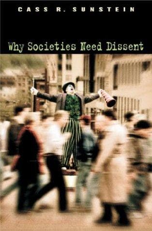 Cover of Why Societies Need Dissent (Oliver Wendell Holmes Lectures) by Cass R. Sunstein