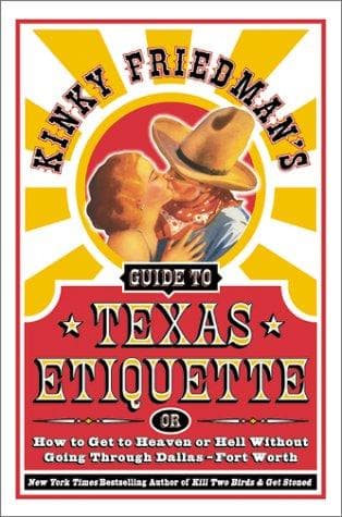 Cover of Kinky Friedman's Guide to Texas Etiquette by Kinky Friedman