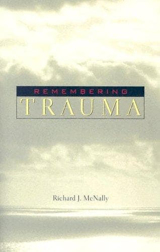 Cover of Remembering Trauma by Richard J. McNally