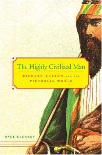 Cover of The highly civilized man by Dane Keith Kennedy