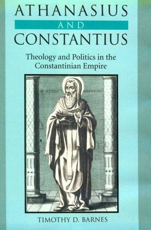 Cover of Athanasius and Constantius by Timothy David Barnes