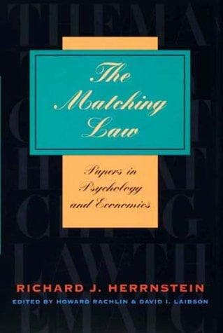 Cover of The matching law by Richard J. Herrnstein
