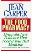 Cover of The food pharmacy by Jean Carper