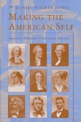 Cover of Making the American self by Daniel Walker Howe