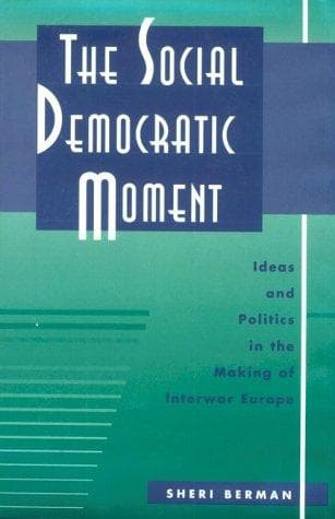 Cover of The social democratic moment by Sheri Berman