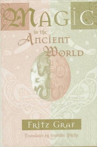 Cover of Magic in the ancient world by Fritz Graf