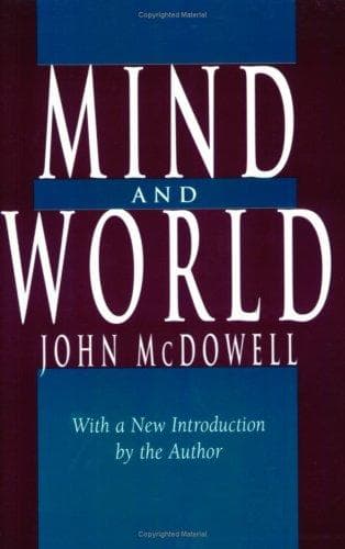 Cover of Mind and world by John Henry McDowell