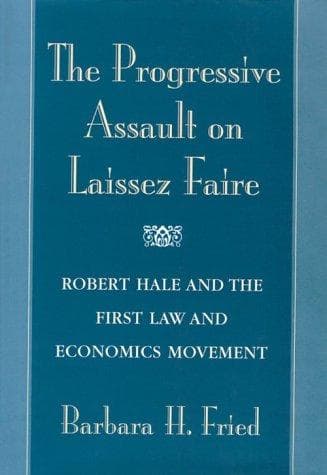 Cover of The progressive assault on laissez faire by Barbara Fried