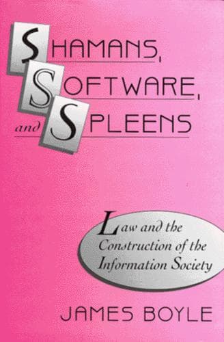 Cover of Shamans, software, and spleens by James Boyle