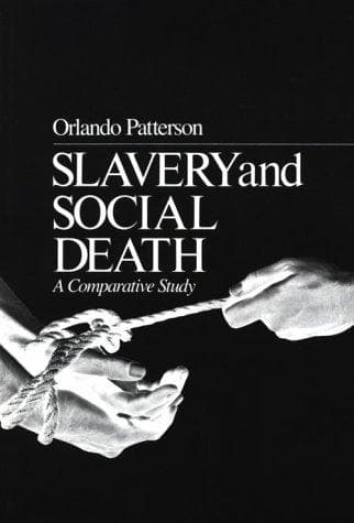 Cover of Slavery and social death by Orlando Patterson