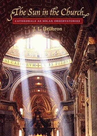 Cover of The Sun in the Church by J. L. Heilbron