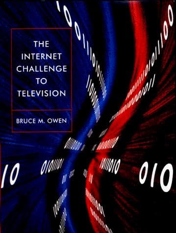 Cover of The Internet challenge to television by Bruce M. Owen