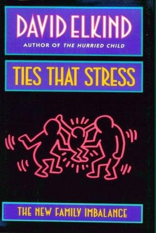 Cover of Ties That Stress by David Elkind