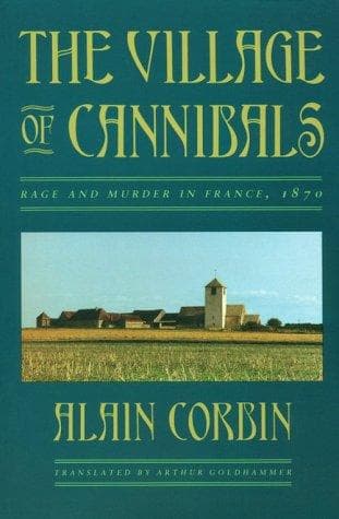 Cover of The village of cannibals by Alain Corbin