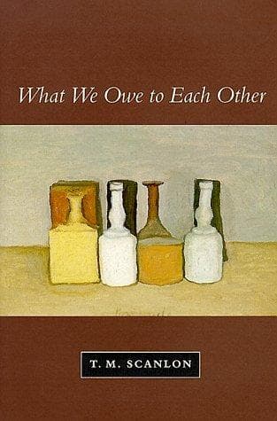 Cover of What we owe to each other by Thomas Scanlon