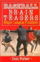 Cover of Baseball brain teasers by Dom Forker