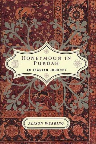 Cover of Honeymoon in Purdah by Alison Wearing