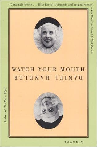 Cover of Watch Your Mouth by Lemony Snicket