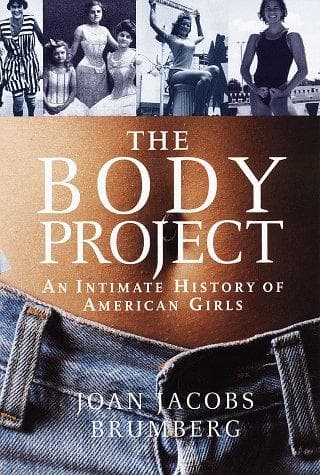 Cover of The body project by Joan Jacobs Brumberg