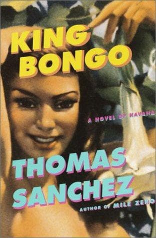 Cover of King Bongo by Thomas Sanchez