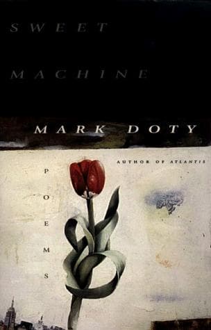 Cover of Sweet machine by Mark Doty