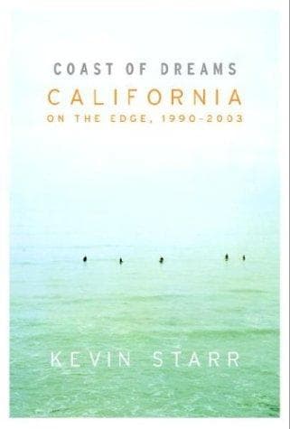 Cover of Coast of Dreams by Kevin Starr