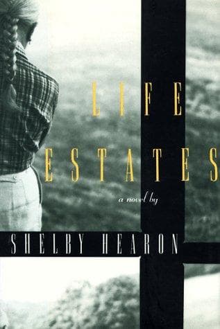 Cover of Life estates by Shelby Hearon
