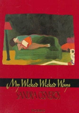 Cover of My wicked, wicked ways by Sandra Cisneros