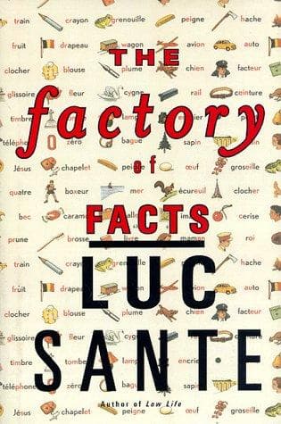 Cover of The factory of facts by Lucy Sante