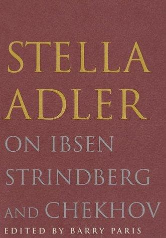Cover of Stella Adler on Ibsen, Strindberg, and Chekhov by Stella Adler