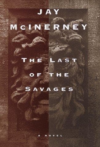 Cover of Last of the Savages, the by Jay McInerney