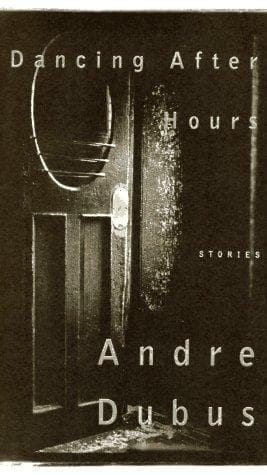 Cover of Dancing after hours by André Dubus