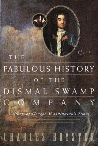 Cover of The fabulous history of the Dismal Swamp Company by Charles Royster