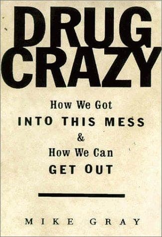 Cover of Drug Crazy by Mike Gray