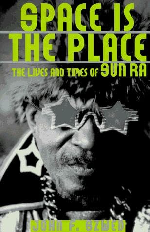 Cover of Space is the place by John F. Szwed