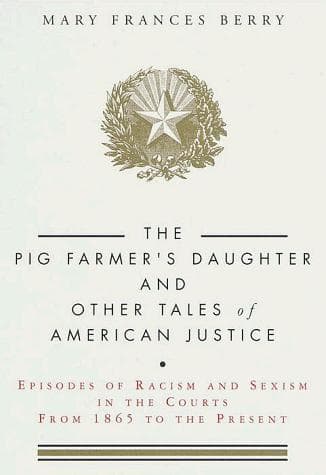 Cover of The pig farmer's daughter and other tales of American justice by Mary Frances Berry