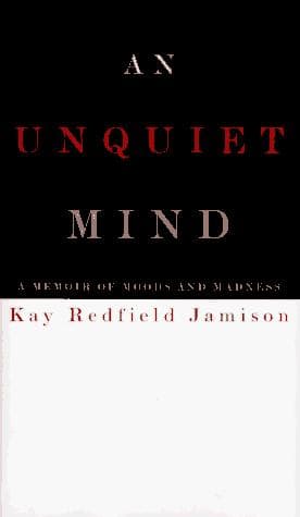 Cover of An unquiet mind by Kay R. Jamison
