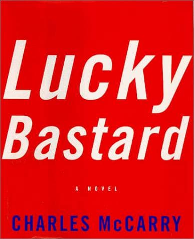 Cover of Lucky Bastard by Charles McCarry