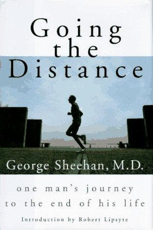 Cover of Going the distance by George Sheehan