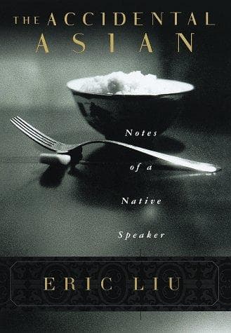 Cover of The Accidental Asian by Eric Liu