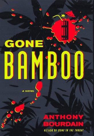 Cover of Gone bamboo by Anthony Bourdain