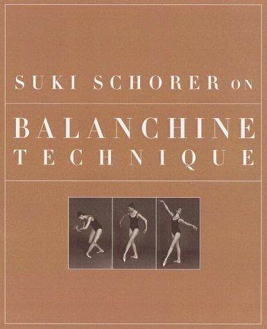 Cover of Suki Schorer on Balanchine technique by Suki Schorer